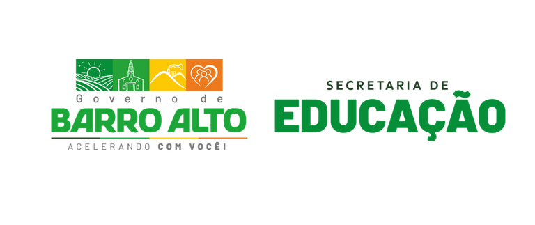 Governo de Barro Alto e Secretaria de Educação